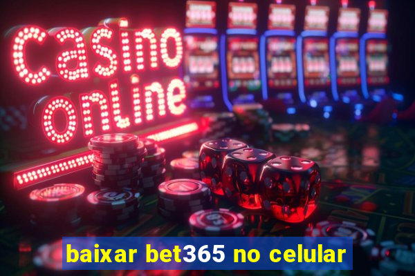 baixar bet365 no celular